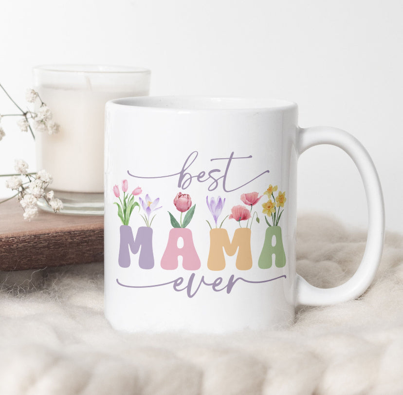 Best Mama Ever Taza 12oz