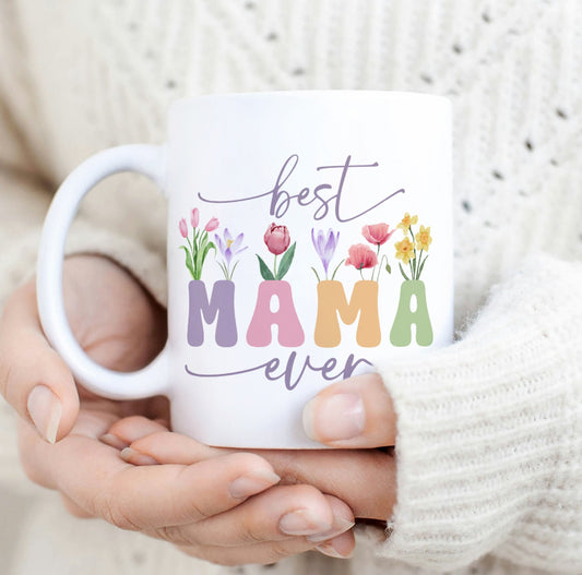 Best Mama Ever Taza 12oz