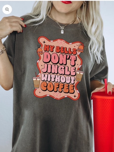 My Bells don't jingle without coffee